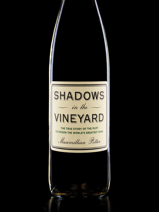 Title details for Shadows in the Vineyard by Maximillian Potter - Wait list